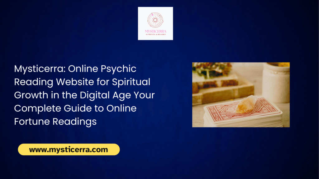Mysticerra – 15 Most Trusted Online Tarot Reader in 2025: Genuine Reviews, Real Energy & Future Ready Tools